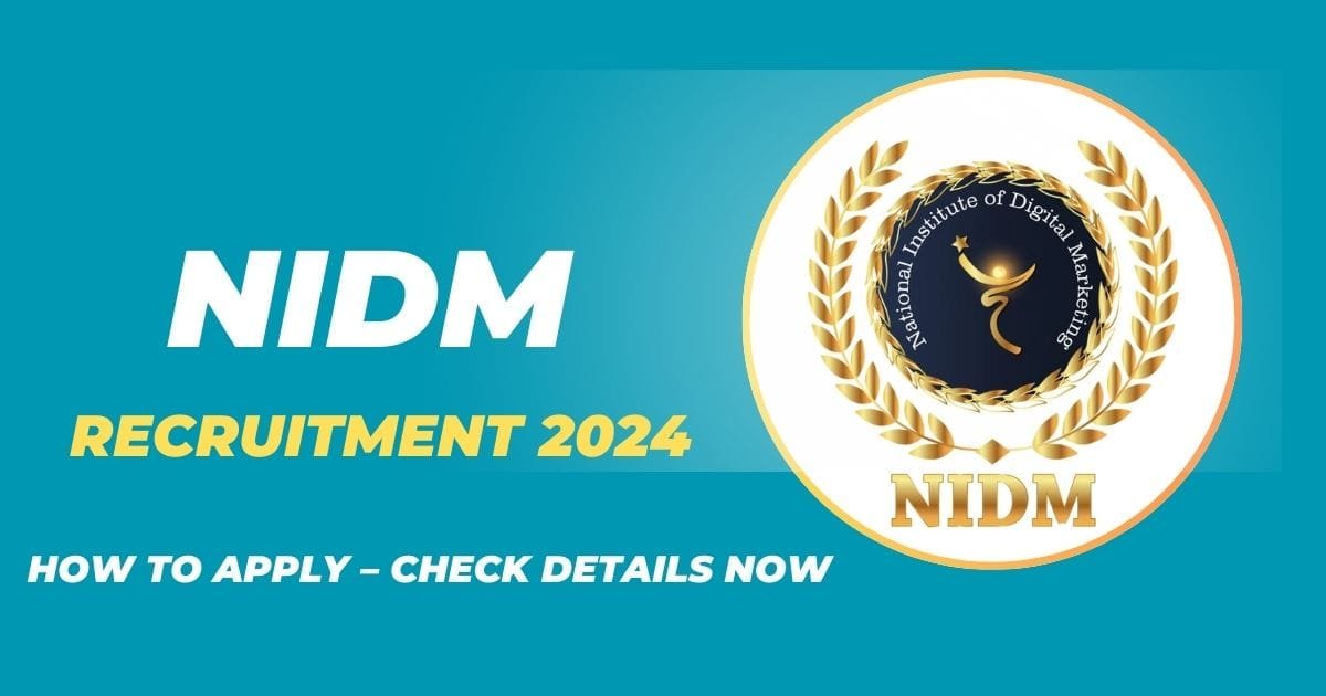 NIDM Recruitment 2024: How to Apply – Check Details Now