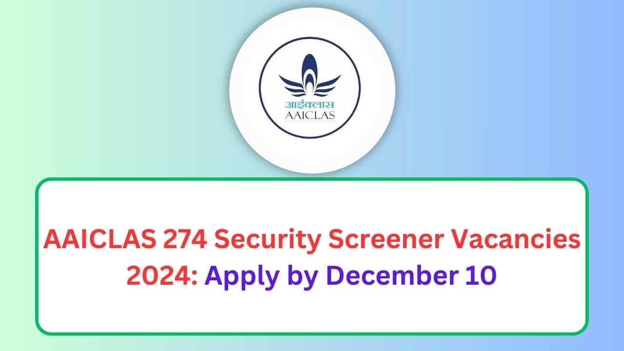 AAICLAS 274 Security Screener Vacancies 2024