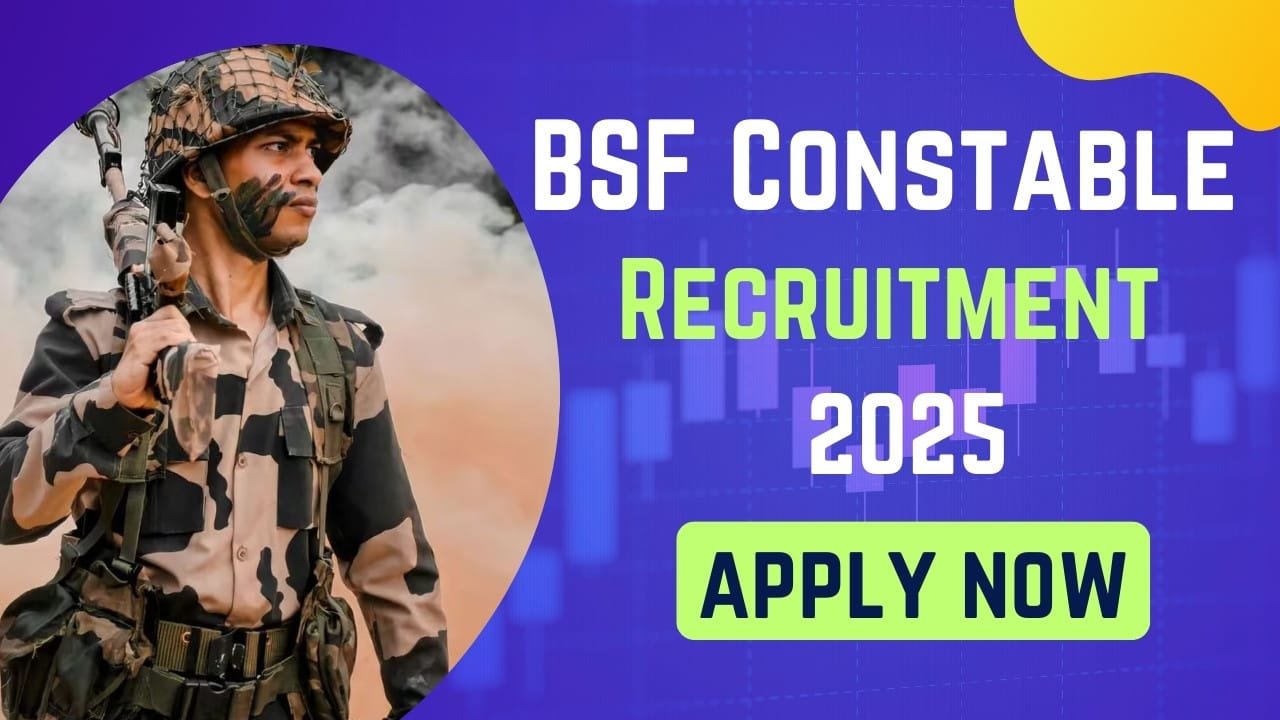 BSF Constable Recruitment 2025