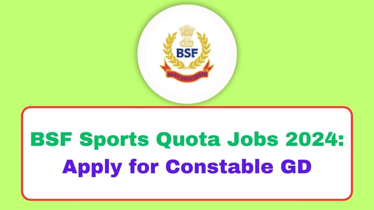 BSF Sports Quota Jobs 2024