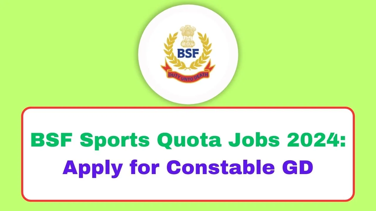 BSF Sports Quota Jobs 2024