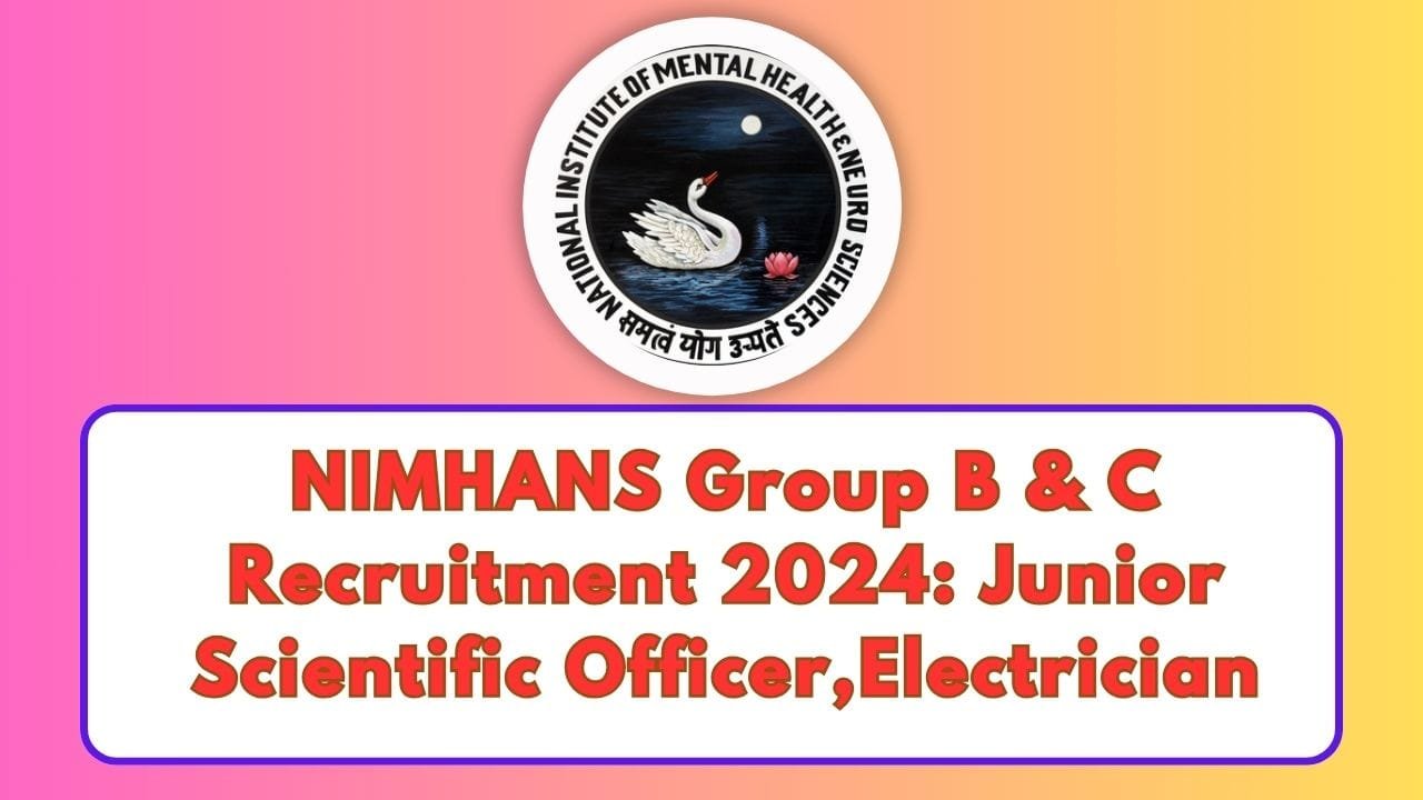 NIMHANS Group B & C Recruitment 2024