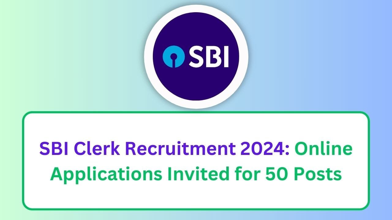 SBI Clerk Recruitment 2024