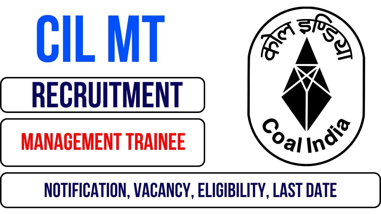 CIL MT Recruitment 2025