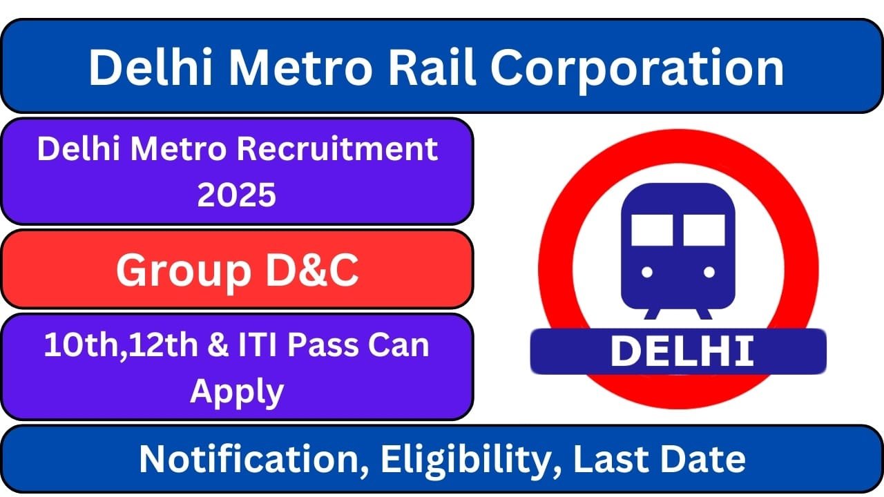 Delhi Metro Recruitment 2025