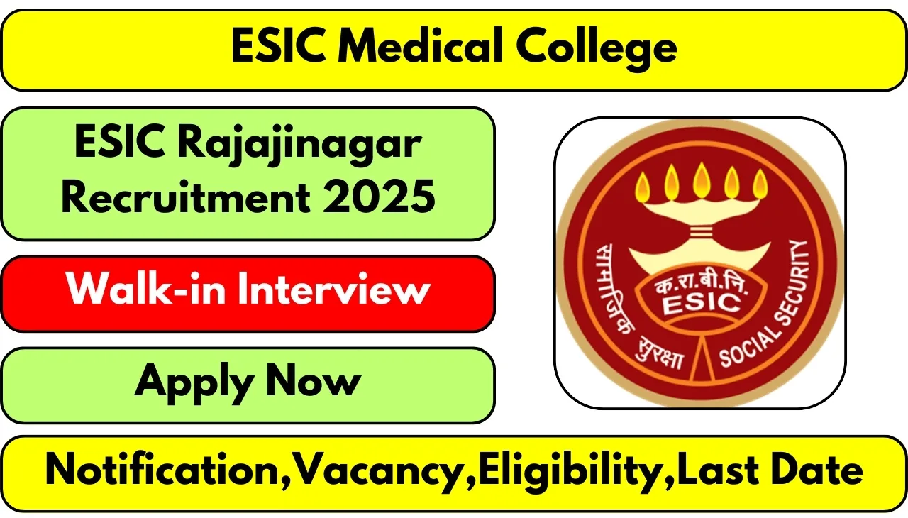 ESIC Rajajinagar Recruitment 2025