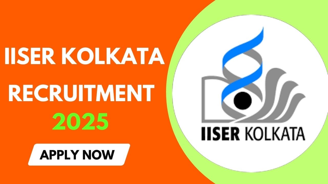 IISER Kolkata Recruitment 2024-25