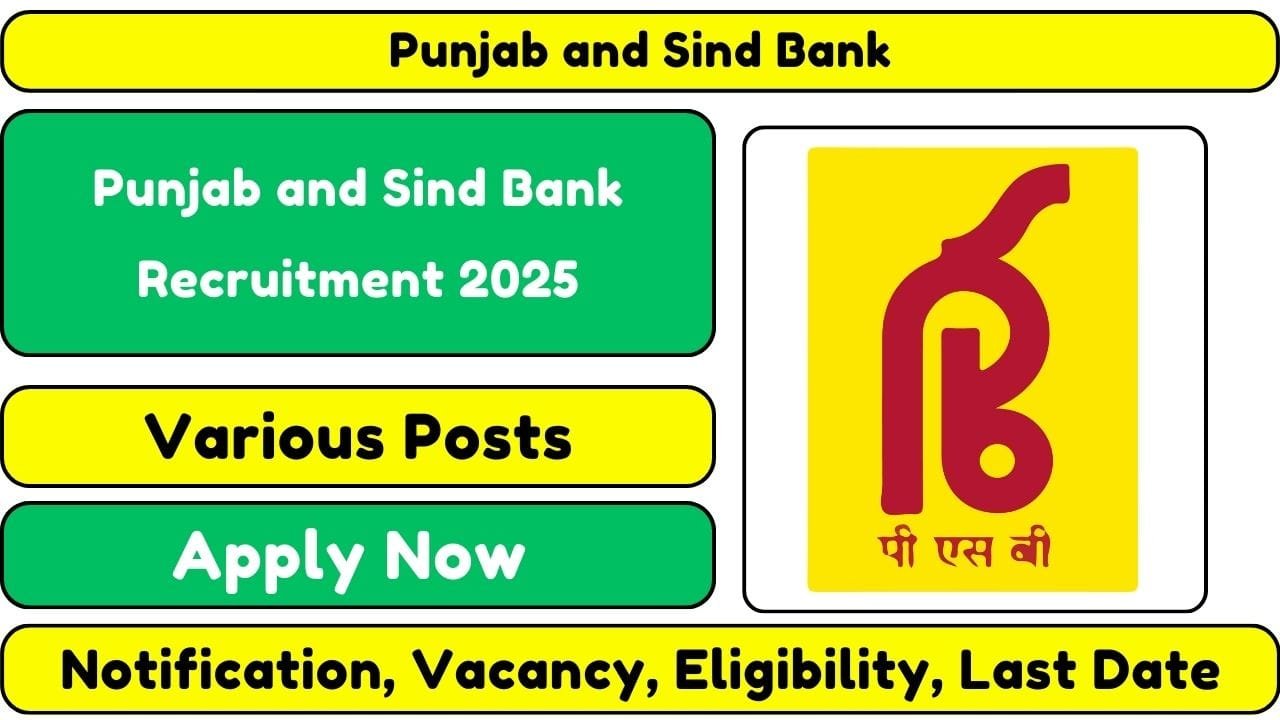 Punjab and Sind Bank Recruitment 2025