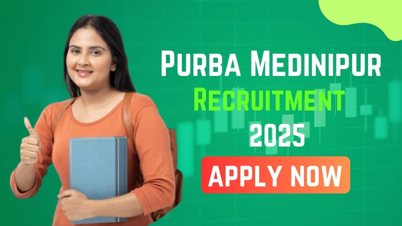 Purba Medinipur Recruitment 2024-25