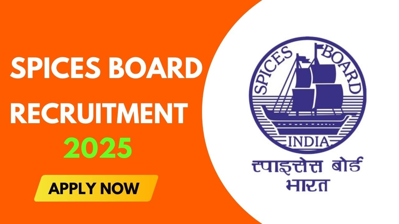 Spices Board Recruitment 2025