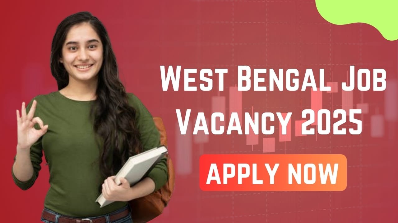 West Bengal Job Vacancy 2025