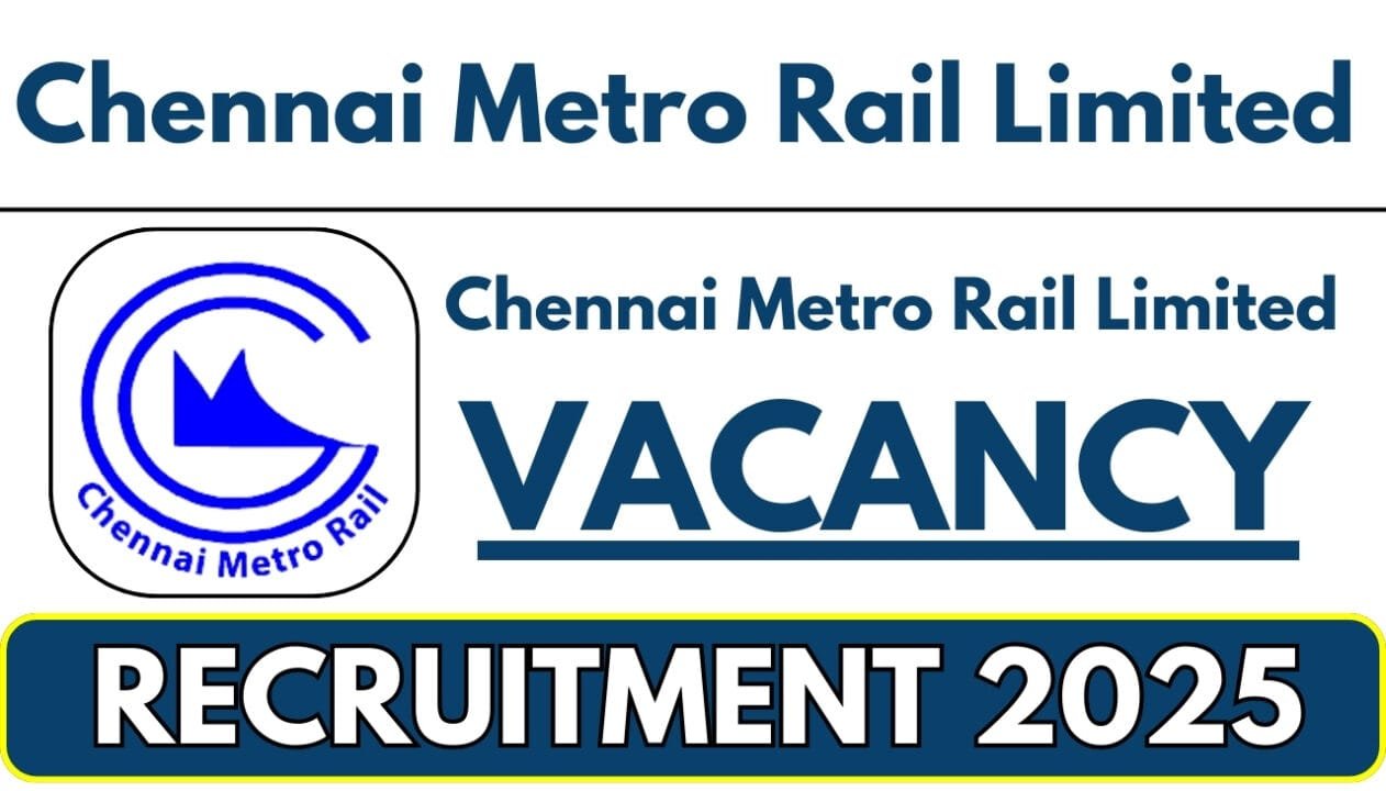 CMRL Recruitment 2025