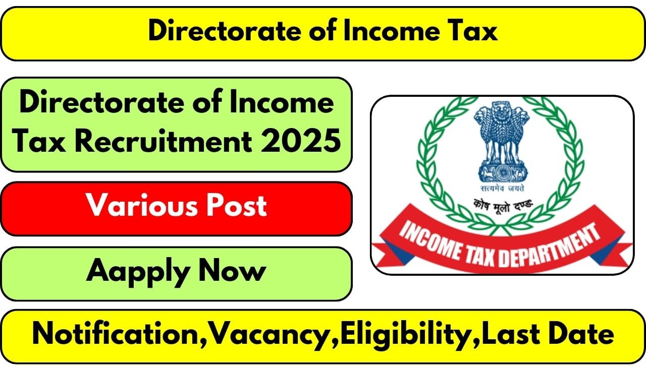 Directorate of Income Tax Recruitment 2025